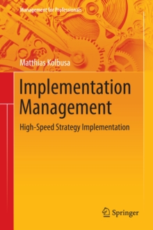 Implementation Management : High-Speed Strategy Implementation