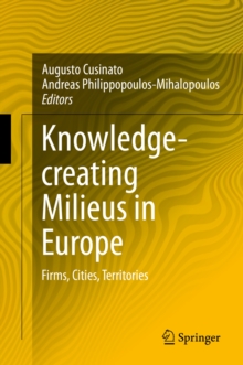 Knowledge-creating Milieus in Europe : Firms, Cities, Territories