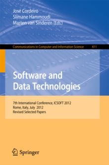 Software and Data Technologies : 7th International Conference, ICSOFT 2012, Rome, Italy, July 24-27, 2012, Revised Selected Papers