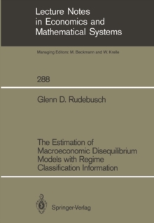 The Estimation of Macroeconomic Disequilibrium Models with Regime Classification Information