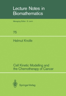 Cell Kinetic Modelling and the Chemotherapy of Cancer