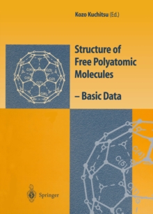 Structure of Free Polyatomic Molecules : Basic Data