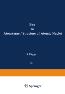 Structure of Atomic Nuclei / Bau der Atomkerne