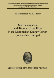 Microcirculation and Tubular Urine Flow in the Mammalian Kidney Cortex (in vivo Microscopy) : Submitted to the Academy Session of April 24, 1976