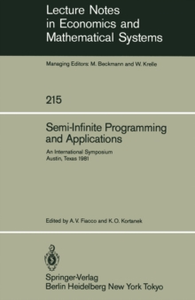 Semi-Infinite Programming and Applications : An International Symposium Austin, Texas, September 8-10, 1981