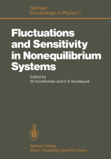 Fluctuations and Sensitivity in Nonequilibrium Systems : Proceedings of an International Conference, University of Texas, Austin, Texas, March 12-16, 1984