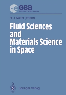 Fluid Sciences and Materials Science in Space : A European Perspective