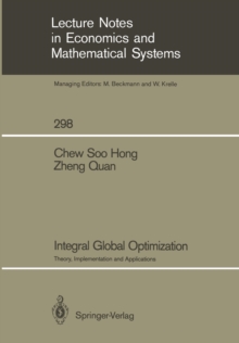 Integral Global Optimization : Theory, Implementation and Applications