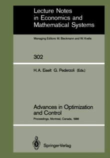 Advances in Optimization and Control : Proceedings of the Conference "Optimization Days 86" Held at Montreal, Canada, April 30 - May 2, 1986