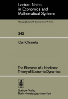 The Elements of a Nonlinear Theory of Economic Dynamics