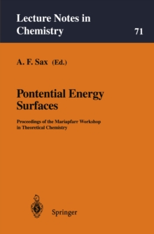 Potential Energy Surfaces : Proceedings of the Mariapfarr Workshop in Theoretical Chemistry