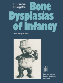 Bone Dysplasias of Infancy : A Radiological Atlas