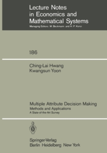 Multiple Attribute Decision Making : Methods and Applications A State-of-the-Art Survey