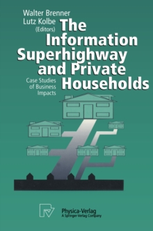 The Information Superhighway and Private Households : Case Studies of Business Impacts