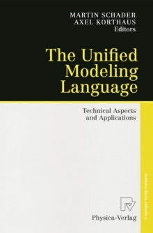 The Unified Modeling Language : Technical Aspects and Applications