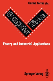 Computer Vision: Theory and Industrial Applications