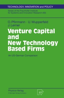 Venture Capital and New Technology Based Firms : An US-German Comparison