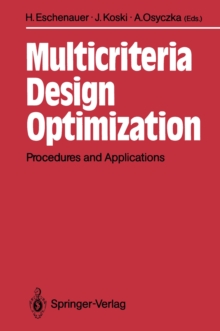 Multicriteria Design Optimization : Procedures and Applications