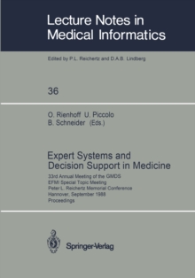 Expert Systems and Decision Support in Medicine : 33rd Annual Meeting of the GMDS EFMI Special Topic Meeting Peter L. Reichertz Memorial Conference Hannover, September 26-29, 1988 Proceedings