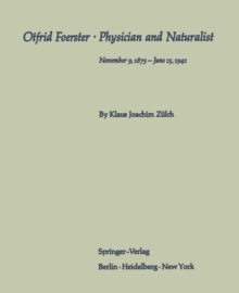 Otfrid Foerster * Physician and Naturalist : November 9, 1873 - June 15, 1941