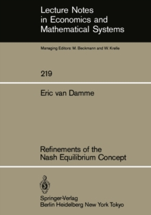 Refinements of the Nash Equilibrium Concept