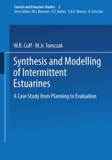 Synthesis and Modelling of Intermittent Estuaries : A Case Study from Planning to Evaluation