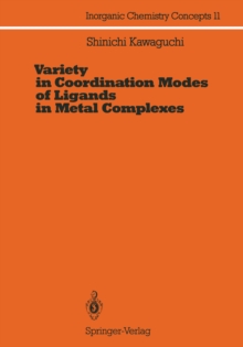 Variety in Coordination Modes of Ligands in Metal Complexes