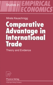 Comparative Advantage in International Trade : Theory and Evidence