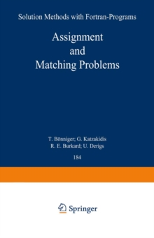 Assignment and Matching Problems: Solution Methods with FORTRAN-Programs