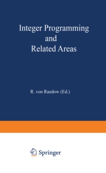 Integer Programming and Related Areas : A Classified Bibliography 1984-1987 Compiled at the Institut fur Okonometrie and Operations Research, University of Bonn