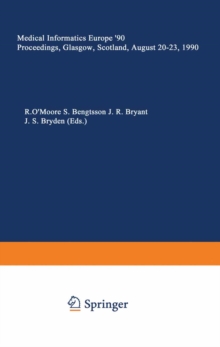 Medical Informatics Europe '90 : Proceedings, Glasgow, Scotland, August 20-23, 1990