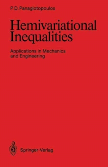 Hemivariational Inequalities : Applications in Mechanics and Engineering