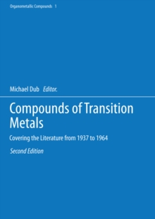 Compounds of Transition Metals : Covering the Literature from 1937 to 1964