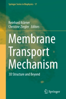 Membrane Transport Mechanism : 3D Structure and Beyond