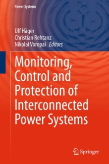 Monitoring, Control and Protection of Interconnected Power Systems