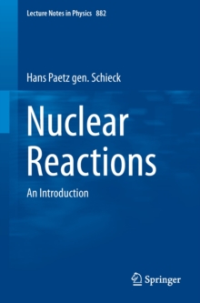 Nuclear Reactions : An Introduction, Paperback / softback Book Nuclear Reactions : An Introduction, Paperback / softback Book