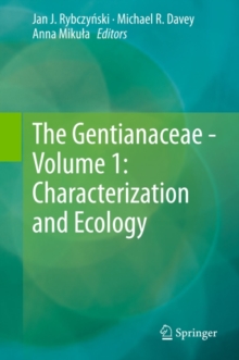 The Gentianaceae - Volume 1: Characterization and Ecology