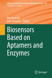 Biosensors Based on Aptamers and Enzymes, Hardback Book Biosensors Based on Aptamers and Enzymes, Hardback Book