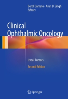 Clinical Ophthalmic Oncology : Uveal Tumors