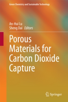 Porous Materials for Carbon Dioxide Capture, Hardback Book Porous Materials for Carbon Dioxide Capture, Hardback Book