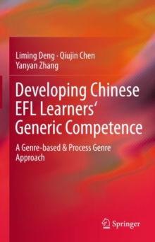 Developing Chinese EFL Learners' Generic Competence : A Genre-based & Process Genre Approach