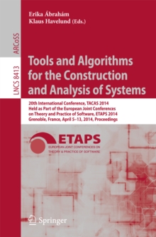 Tools and Algorithms for the Construction and Analysis of Systems : 20th International Conference, TACAS 2014, Held as Part of the European Joint Conferences on Theory and Practice of Software, ETAPS