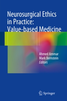 Neurosurgical Ethics in Practice: Value-based Medicine