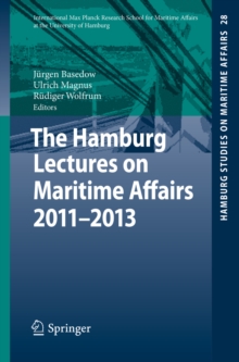 The Hamburg Lectures on Maritime Affairs 2011-2013