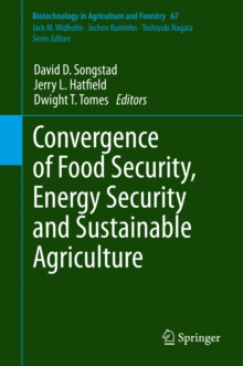 Convergence of Food Security, Energy Security and Sustainable Agriculture