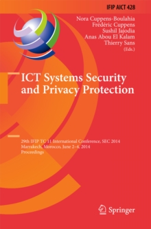 ICT Systems Security and Privacy Protection : 29th IFIP TC 11 International Conference, SEC 2014, Marrakech, Morocco, June 2-4, 2014, Proceedings