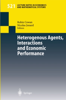 Heterogenous Agents, Interactions and Economic Performance