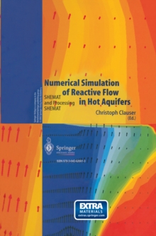 Numerical Simulation of Reactive Flow in Hot Aquifers : SHEMAT and Processing SHEMAT