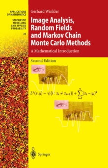 Image Analysis, Random Fields and Markov Chain Monte Carlo Methods : A Mathematical Introduction