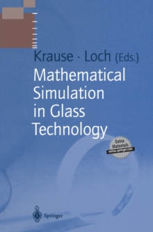 Mathematical Simulation in Glass Technology